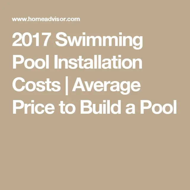 2017 Swimming Pool Installation Costs