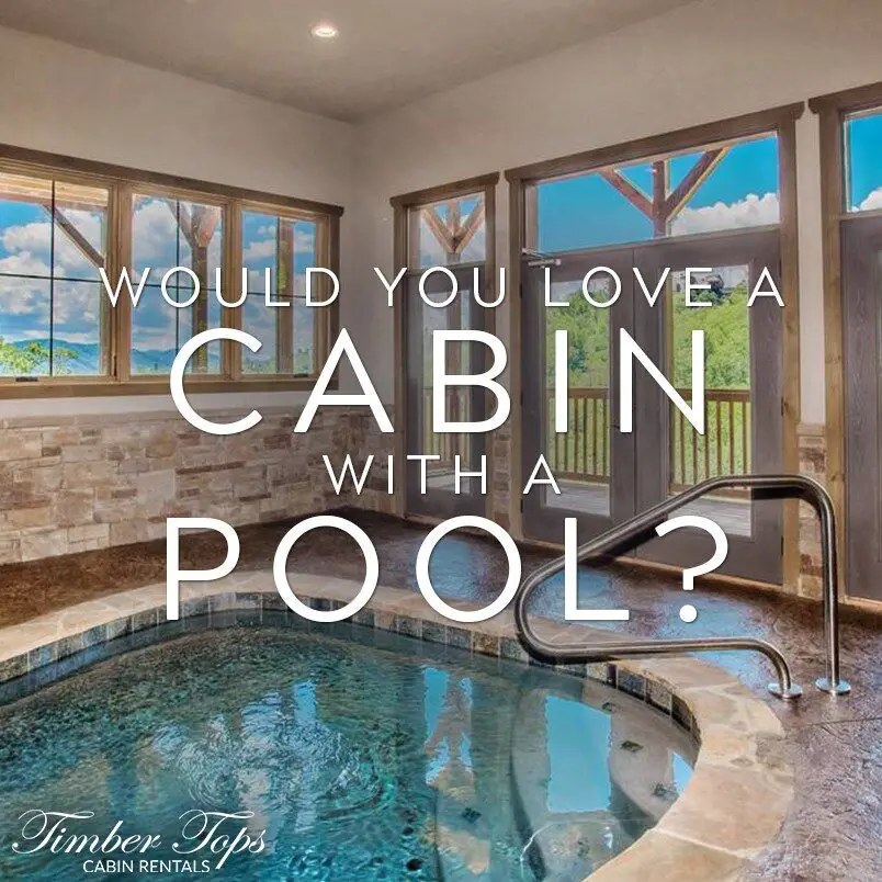 Cabin Rentals With Indoor Pools In Pigeon Forge, Gatlinburg, And Smoky ...
