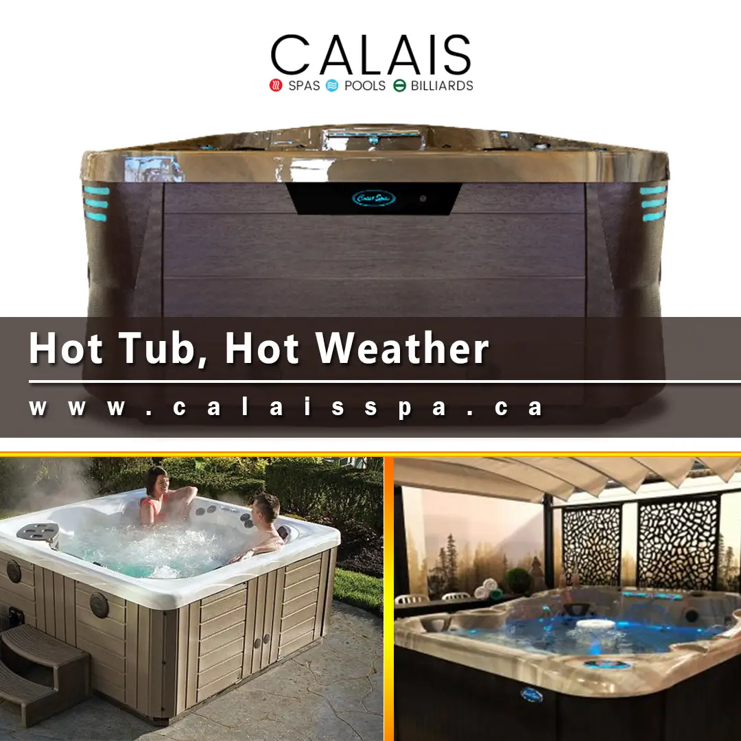 Hot Tub, Hot Weather. Relaxing in a hot tub is not always the first ...
