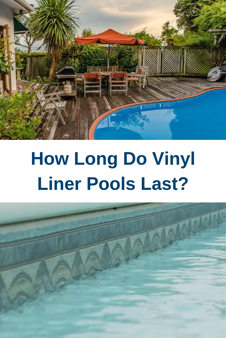 How Long Do Vinyl Liner Pools Last?
