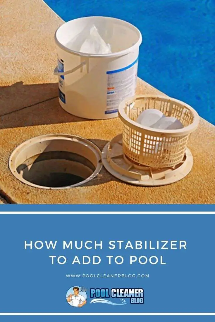 How Much Stabilizer To Add To Pool