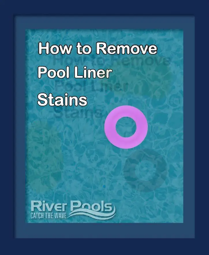 How to Remove Stains from a Pool Liner