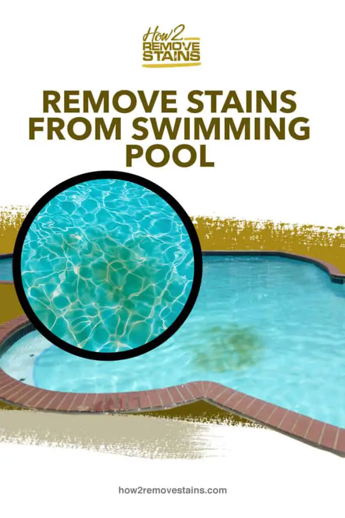How To Remove Yellow Stains In Pool - LoveMyPoolClub.com