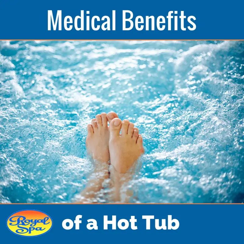 Medical Benefits of a Hot Tub