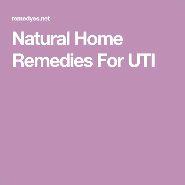 Natural Home Remedies For UTI