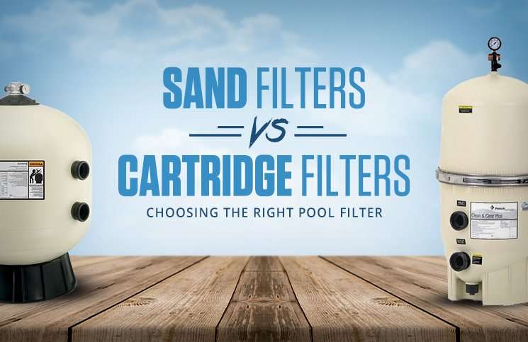 Sand Filters vs. Cartridge Filters: Choosing the Right ...