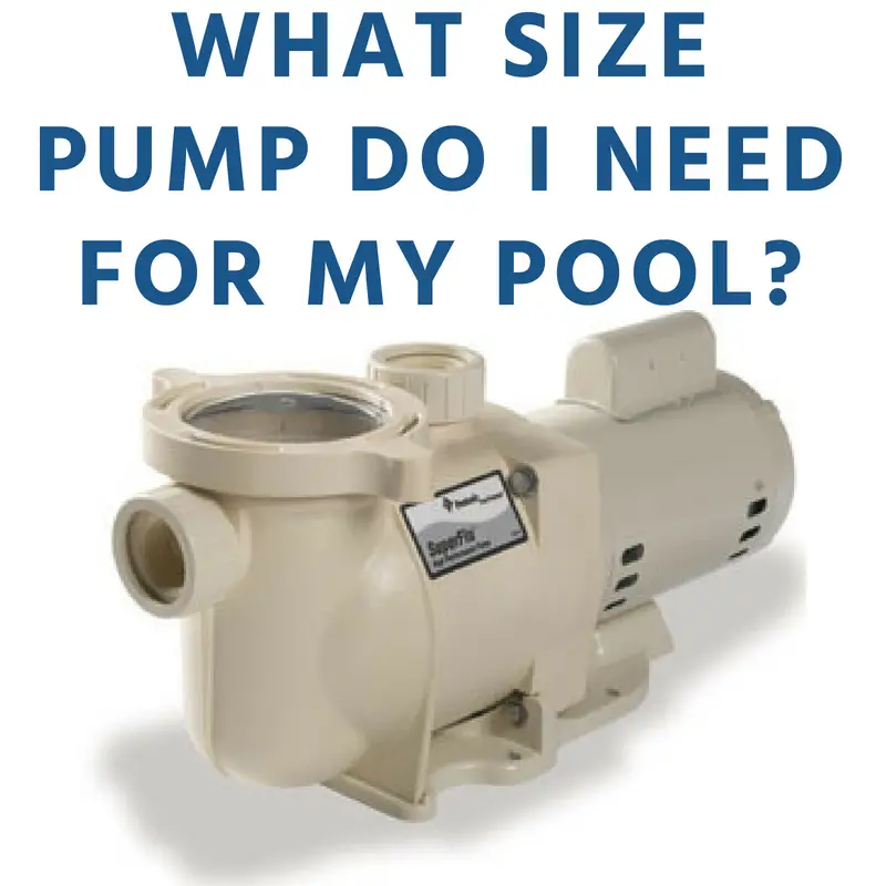 What Size Pump Should I Get for My Pool?
