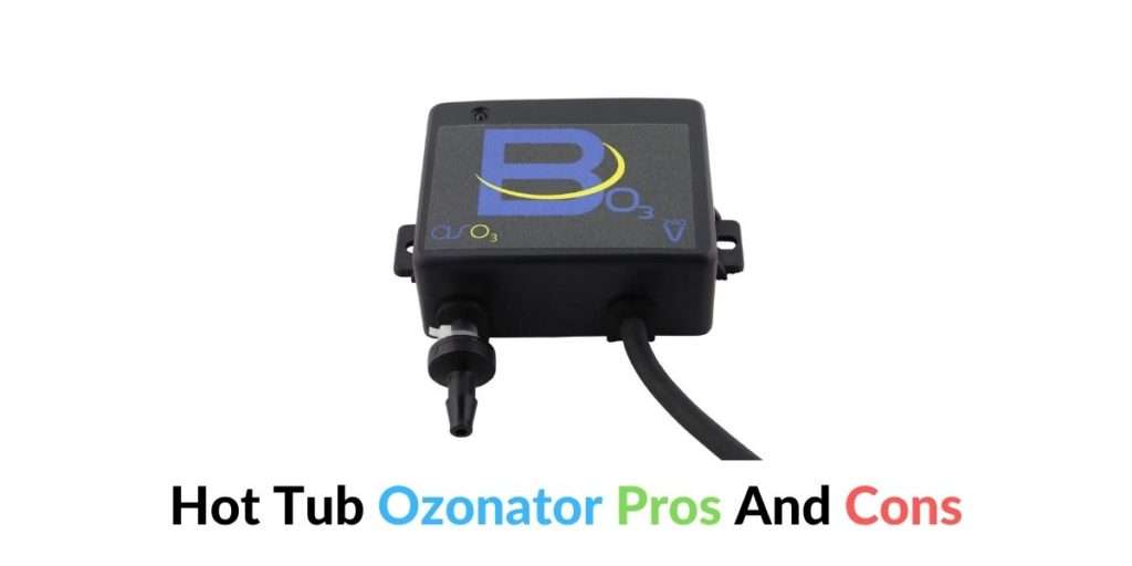 [You Need It] 20 Hot Tub Ozonator Pros And Cons